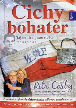 Cichy bohater Tajemnica przeszłości mojego ojca