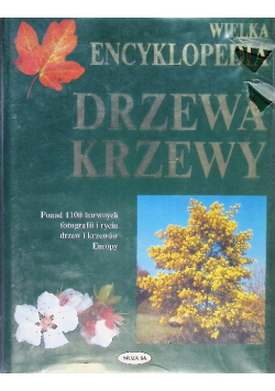 Wielka encyklopedia Drzewa i krzewy