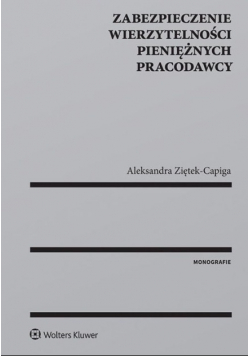 Zabezpieczenie wierzytelności pieniężnych pracodawcy