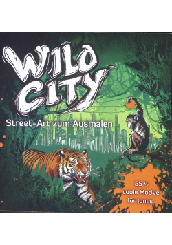Wild City Street Art zum Ausmalen