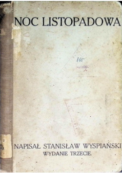 Noc listopadowa sceny dramatyczne, 1916 r.