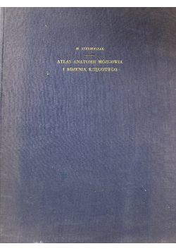 Atlas anatomii mózgowia i rdzenia kręgowego