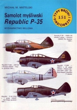 Typy broni i uzbrojenia Tom 151 Samolot myśliwski Republic P-35