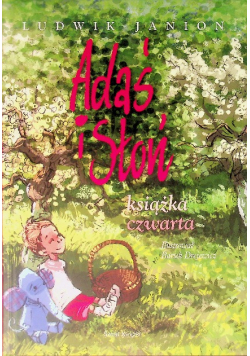 Adaś i słoń Książka czwarta