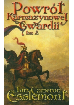 Powrót Karmazynowej Gwardii Tom 2