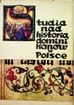 Studia nad historią dominikanów w Polsce Tom 1
