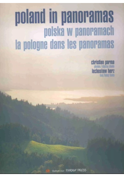 Poland in panoramas Polska w panoramach La Pologne dans les panoramas