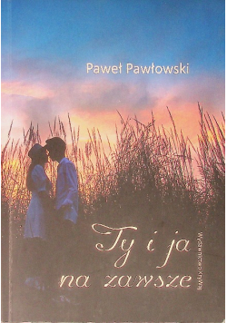 Ty i ja na zawsze