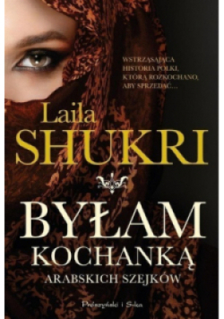 Byłam kochanką arabskich szejków