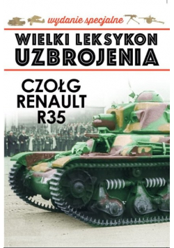Wielki Leksykon Uzbrojenia Tom 6  Czołg Renault R35