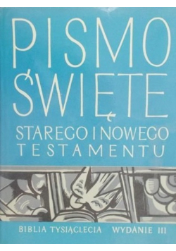 Biblia to jest Pismo Święte Starego i Nowego Testamentu