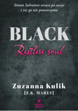 Black. Restless soul