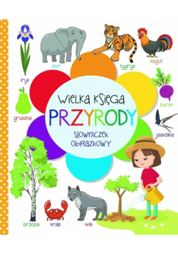 Wielka księga przyrody Słowniczek obrazkowy