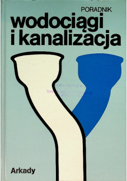 Wodociągi i kanalizacja Poradnik
