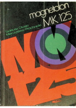 Magnetofon MK 125 budowa działanie naprawa