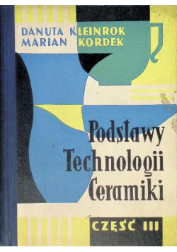 Podstawy technologii ceramiki Część 3