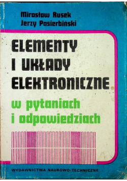 Elementy i układy elektroniczne w pytaniach i odpowiedziach