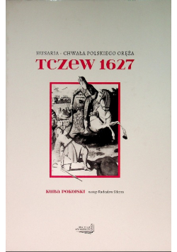 Chwała Polskiego Oręża Tczew 1627