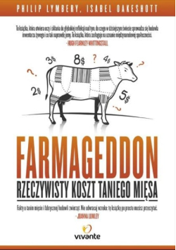 Farmagedon Rzeczywisty koszt taniego mięsa