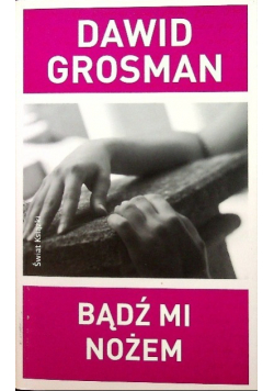 Bądź mi nożem