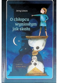 O chłopcu wyniosłym jak skała