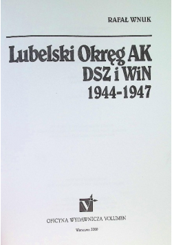 Lubelski Okręg AK DSZ i WiN 1944 - 1947