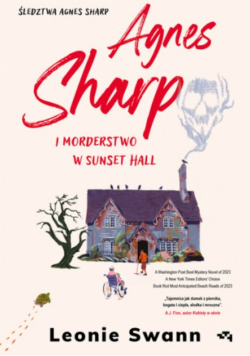 Agnes Sharp I Morderstwo W Sunset Hall