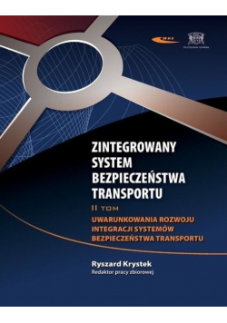 Zintegrowany System Bezpieczeństwa Transportu Tom 2