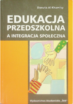 Edukacja przedszkolna a integracja społeczna