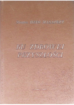 Ku zdrowej przyszłości