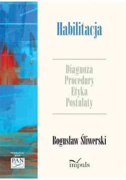 Habilitacja Diagnoza Procedury Etyka Postulaty