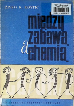 Między zabawą a chemią
