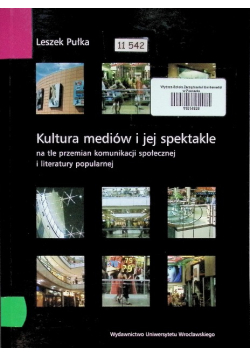 Kultura mediów i jej spektakle