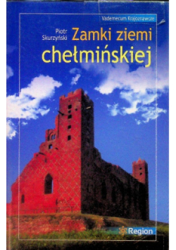Zamki Ziemi Chełmskiej