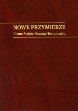 Nowe Przymierze Pismo święte Nowego testamentu