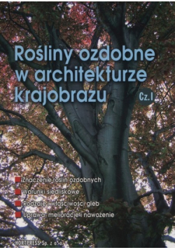 Rośliny ozdobne w architekturze krajobrazu Część 1