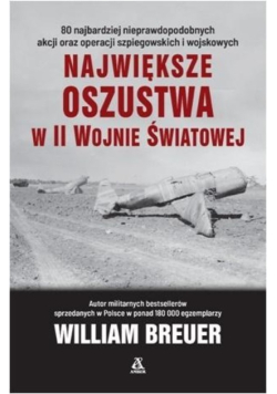 Największe oszustwa w II wojnie światowej