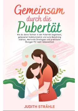 Gemeinsam durch die Pubertat