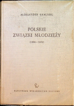 Polskie Związki Młodzieży 1804 -1831