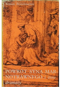 Powrót syna marnotrawnego i inne dramaty