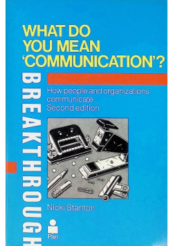 What Do You Mean, "Communication"