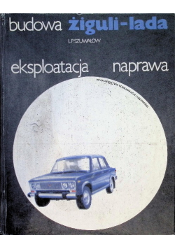 Żiguli - lada Budowa eksploatacja naprawa