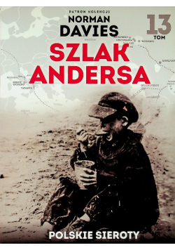 Szlak Andersa Tom 13 Polskie sieroty