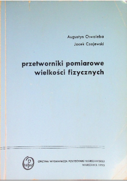Przetworniki pomiarowe wielkości fizycznych
