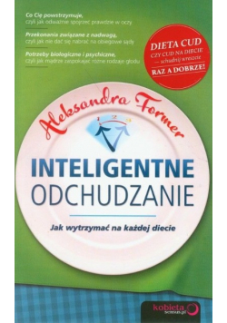 Inteligentne odchudzanie Jak wytrzymać na każdej diecie