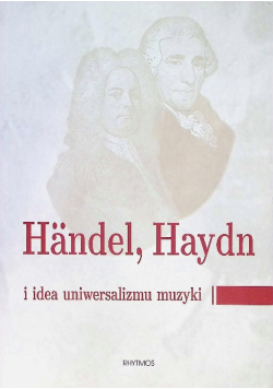 Handel, haydn i idea uniwersalizmu muzyki
