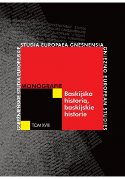Baskijska historia Gnieźnieńskie studia europejskie Tom XVIII