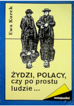 Żydzi Polacy czy po prostu ludzie