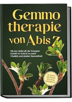 Gemmotherapie von A bis Z
