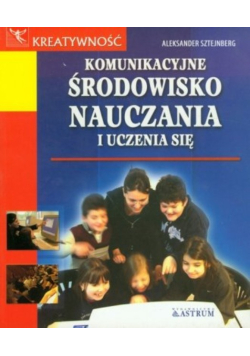 Komunikacyjne środowisko nauczania i uczenia się